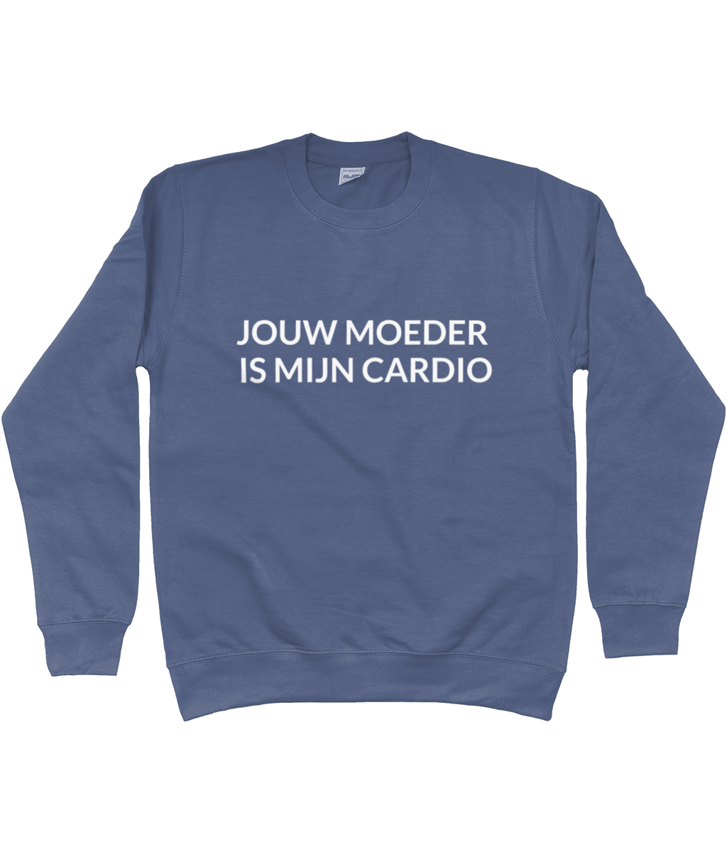 JOUW MOEDER IS MIJN CARDIO CREWNECK