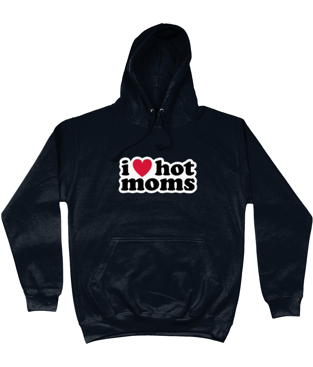 i love hot moms hoodie