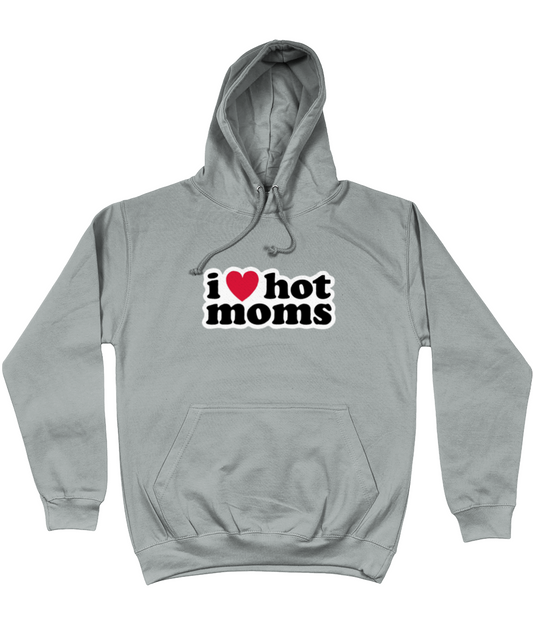 i love hot moms hoodie