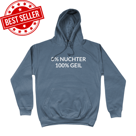 0% NUCHTER 100% GEIL HOODIE