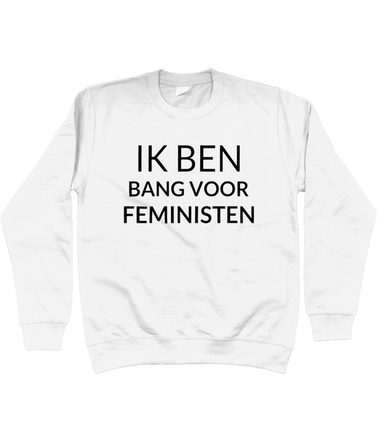 IK BEN BANG VOOR FEMINISTEN CREWNECK