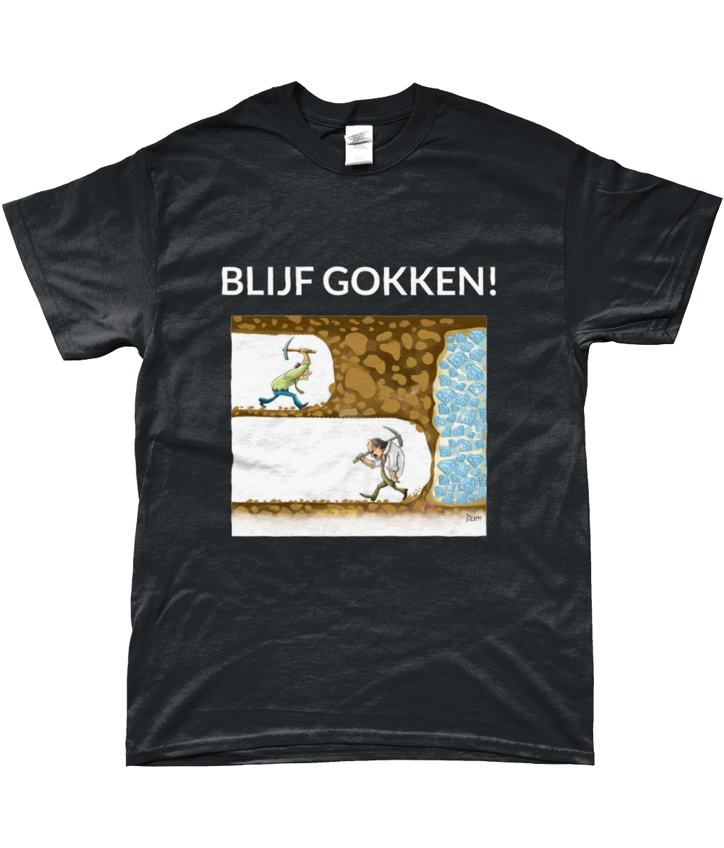 BLIJF GOKKEN! T-SHIRT