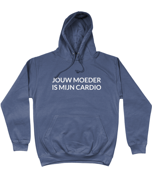 JOUW MOEDER IS MIJN CARDIO HOODIE