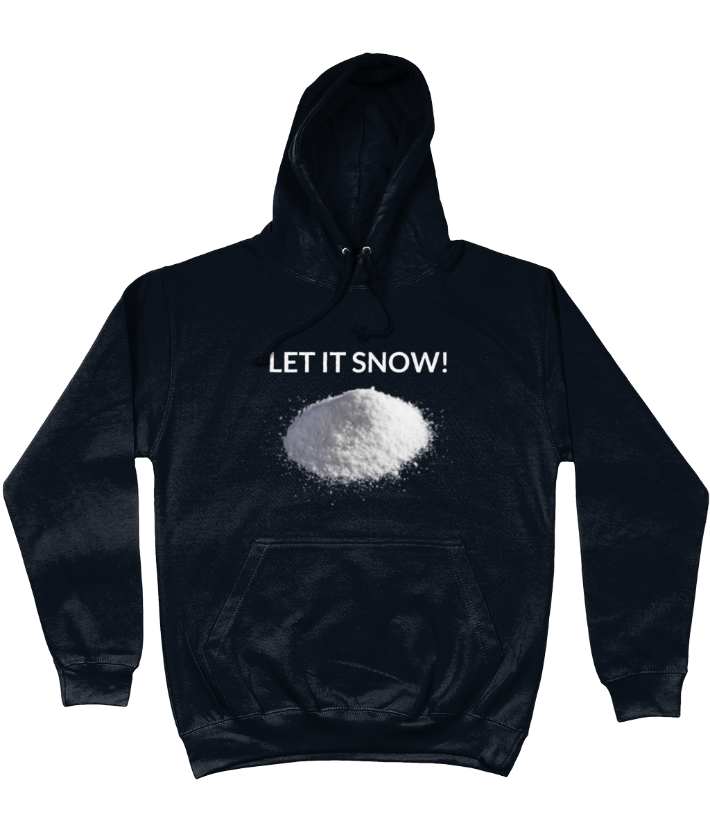 LET IT SNOW! HOODIE