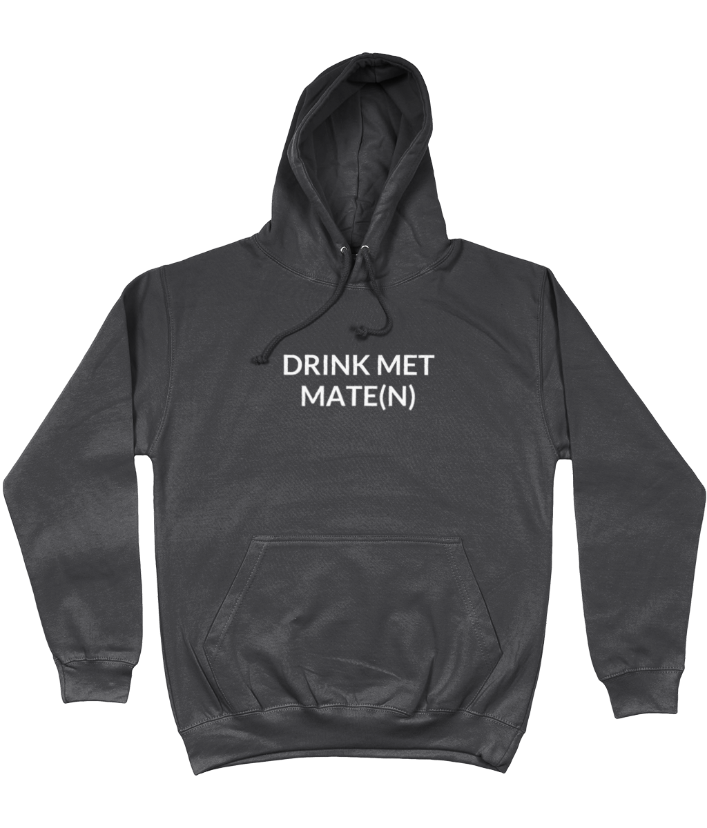 DRINK MET MATE(N) HOODIE