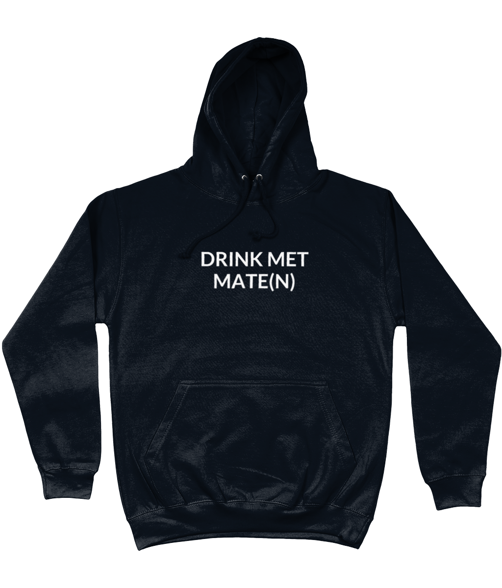 DRINK MET MATE(N) HOODIE