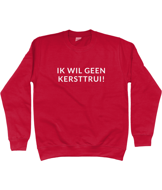 GEEN KERSTTRUI! CREWNECK