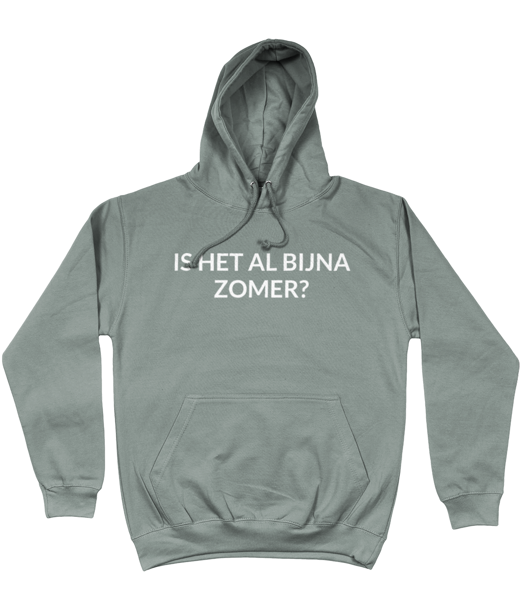 IS HET AL BIJNA ZOMER? HOODIE